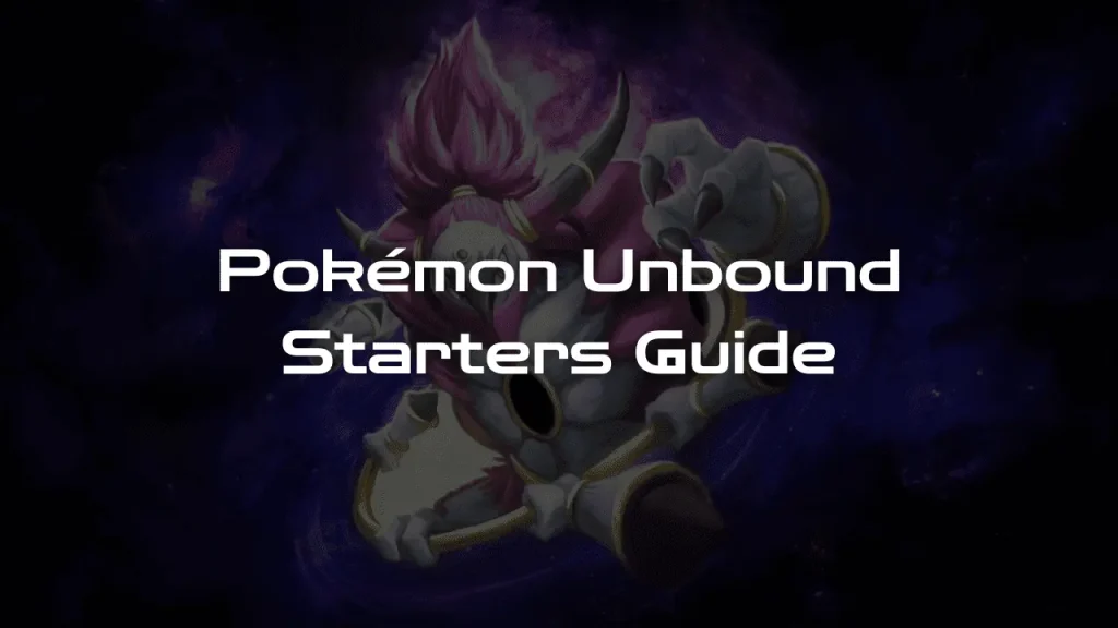 Pokémon Unbound Starters Guide Choose The Best Starter Pokémon